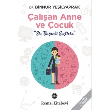 Çalışan Anne ve Çocuk