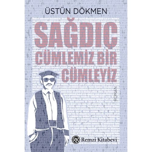 Sağdıç - Cümlemiz Bir Cümleyiz