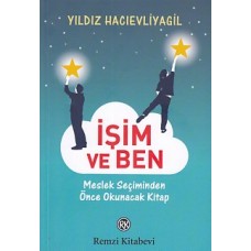 İşim ve Ben