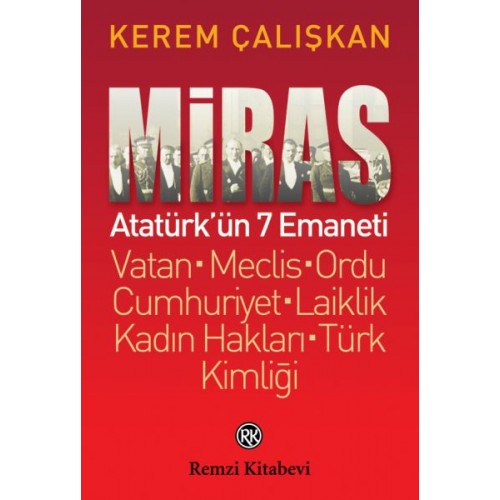 Miras: Atatürk’ün 7 Emaneti