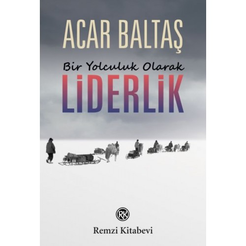 Bir Yolculuk Olarak - Liderlik