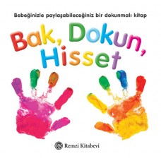 Bak, Dokun, Hisset