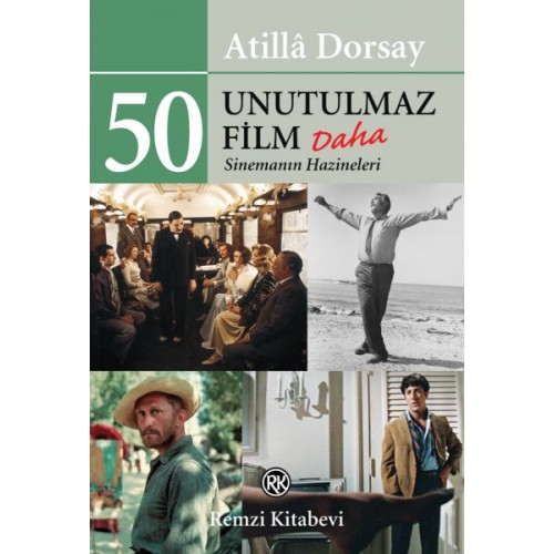 50 Unutulmaz Film Daha - Sinemanın Hazineleri