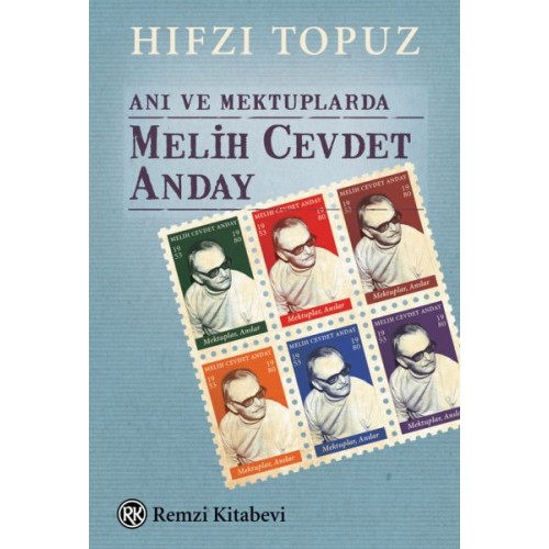 Anı ve Mektuplarda Melih Cevdet Anday