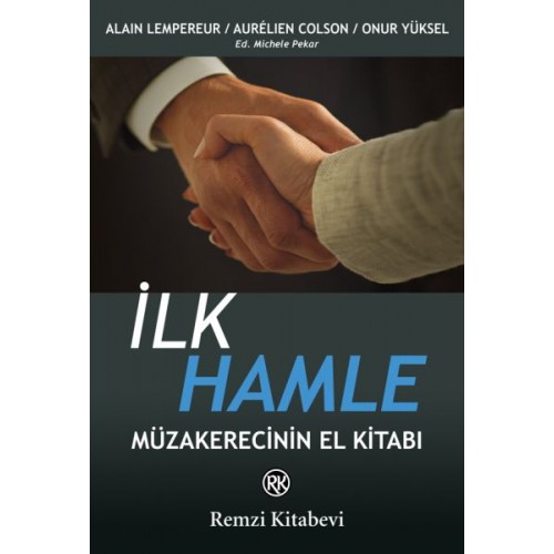 İlk Hamle - Müzakerecinin El Kitabı