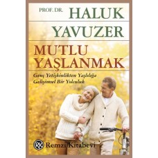 Mutlu Yaşlanmak