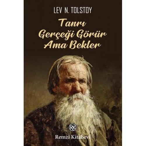 Tanrı Gerçeği Görür Ama Bekler