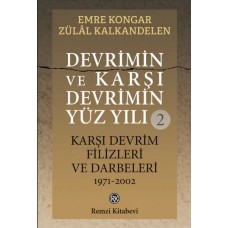 Devrimin ve Karşı Devrimin Yüz Yılı -2