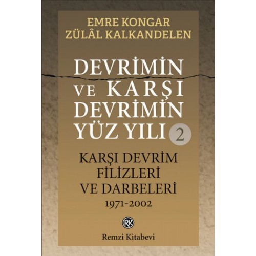 Devrimin ve Karşı Devrimin Yüz Yılı -2