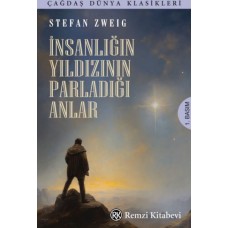 İnsanlığın Yıldızının Parladığı Anlar