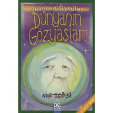 Dünyanın Gözyaşları - Sevecen Öyküler