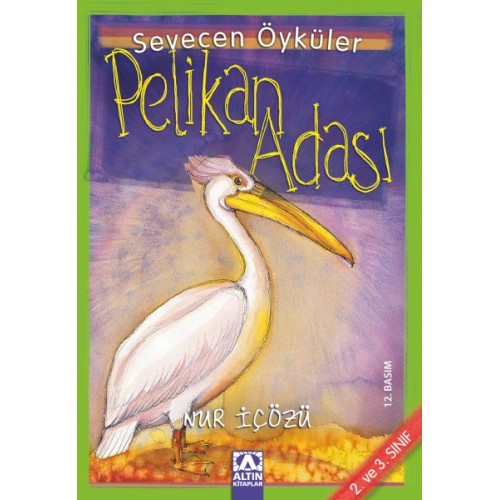 Pelikan Adası - Sevecen Öyküler