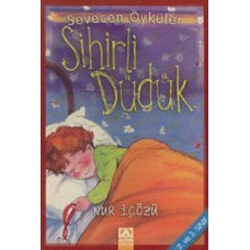 Sihirli Düdük - Sevecen Öyküler