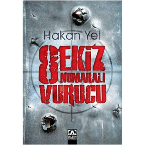 Sekiz Numaralı Vurucu