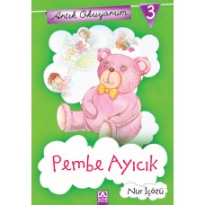 Artık Okuyorum 3 - Pembe Ayıcık