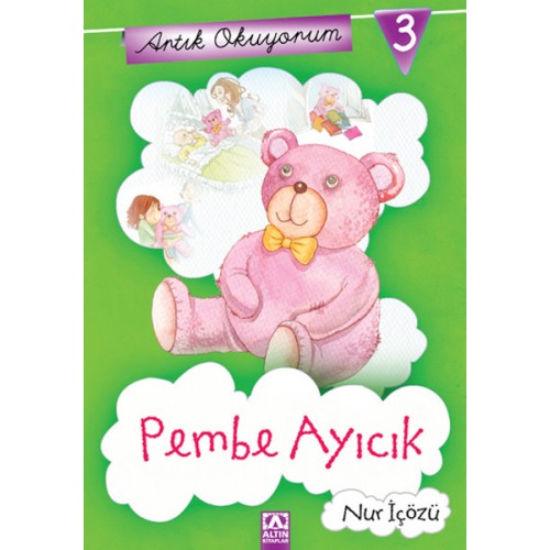 Artık Okuyorum 3 - Pembe Ayıcık