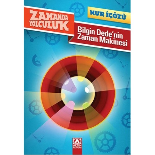 Zamanda Yolculuk - Bilgin Dedenin Zaman Makinesi