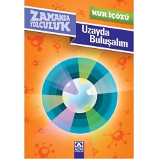 Zamanda Yolculuk - Uzayda Buluşalım