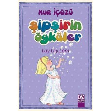 Şipşirin Öyküler - Lay Lay Lom