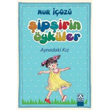 Şipşirin Öyküler - Aynadaki Kız