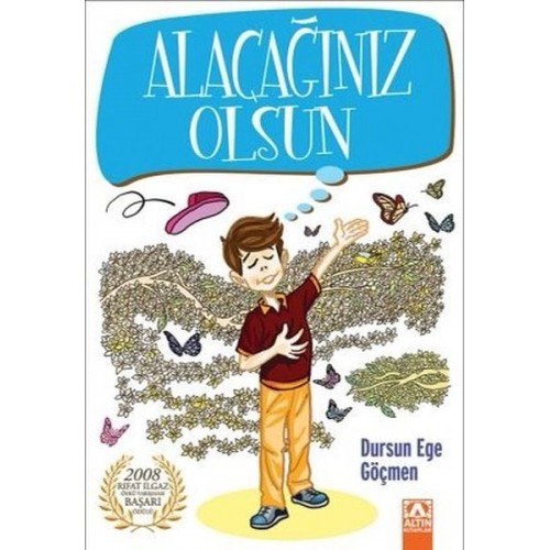 Alacağınız Olsun