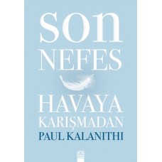 Son Nefes Havaya Karışmadan (Ciltli)