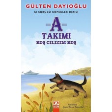 A Takımı - Koş Cılızım Koş - İz Sürücü Köpekler Dizisi 4