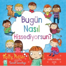 Bugün Nasıl Hissediyorsun?