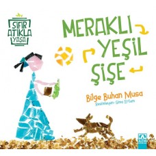 Meraklı Yeşil Şişe - Sıfır Atıkla Yaşa