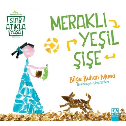 Meraklı Yeşil Şişe - Sıfır Atıkla Yaşa