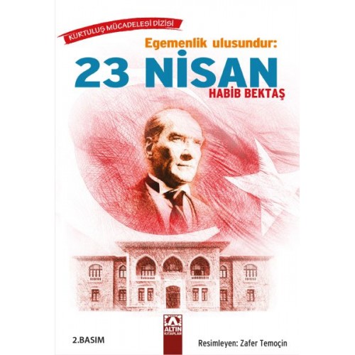 Egemenlik Ulusundur: 23 Nisan