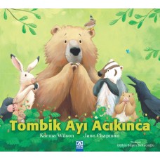 Tombik Ayı Acıkınca