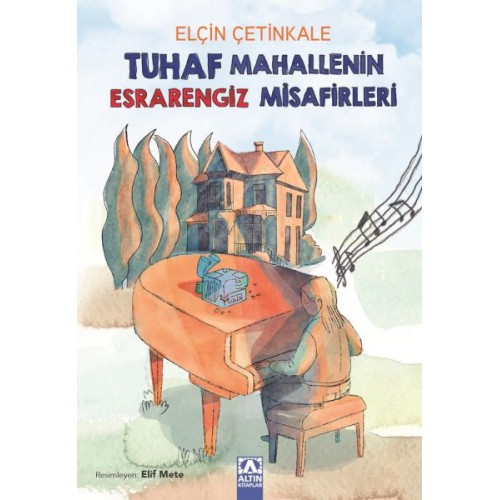 Tuhaf Mahallenin Esrarengiz Misafirleri