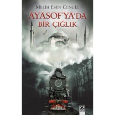 Ayasofya'da Bir Çığlık