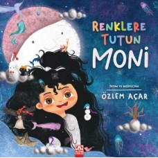 Renklere Tutun Moni