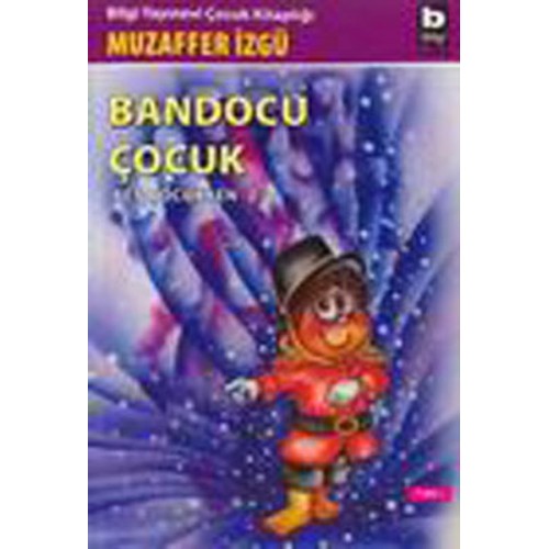 Bandocu Çocuk Ben Çocukken 2