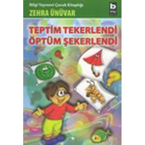 Teptim Tekerlendi Öptüm Şekerlendi