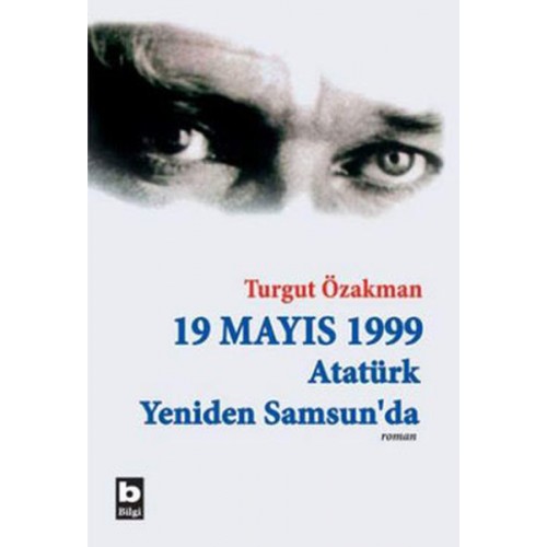 19 Mayıs 1999 Atatürk Yeniden Samsun'da (Birleştirilmiş 2 cilt)