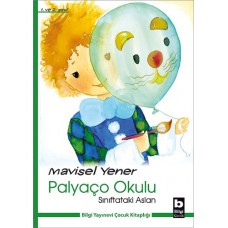 Sınıftaki Aslan / Palyaço Okulu