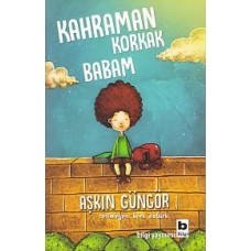 Kahraman Korkak Babam