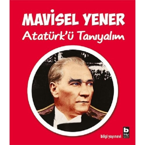 Atatürk’ü Tanıyalım