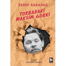 Torbadaki Maksim Gorki