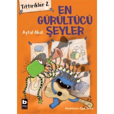 Tittirikler 2 - En Gürültücü Şeyler