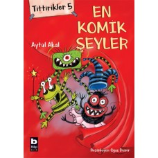 Tittirikler 5 - En Komik Şeyler