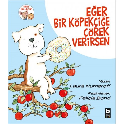 Eğer Bir Köpekçiğe Çörek Verirsen