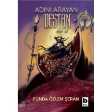 Adını Arayan Destan