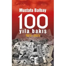 100 Yıla Bakış 1923-2023