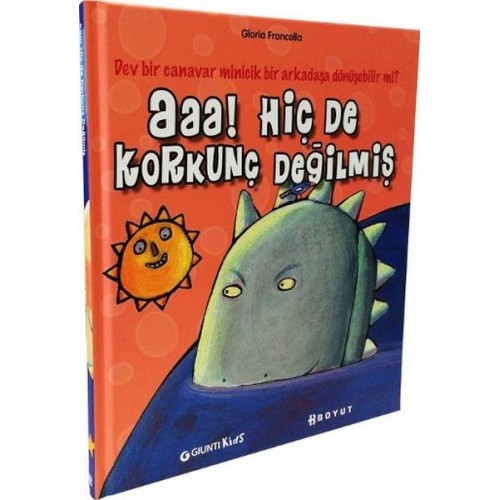 Aaa! Hiç de Korkunç Değilmiş (Ciltli)