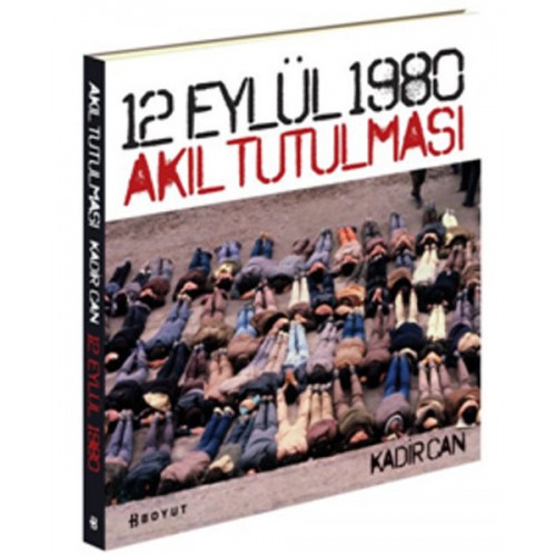 12 Eylül 1980 Akıl Tutulması