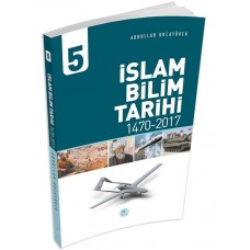 İslam Bilim Tarihi 5 - (1470-2017)